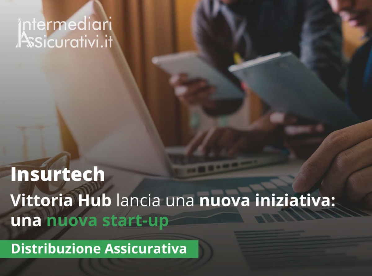 Insurtech: Vittoria Hub lancia una nuova iniziativa